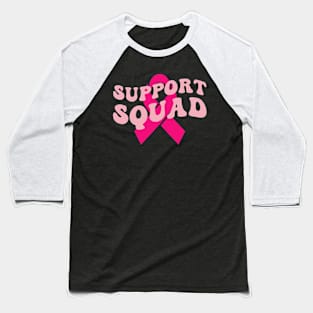 Support Squad Breast Cancer Awareness Baseball T-Shirt